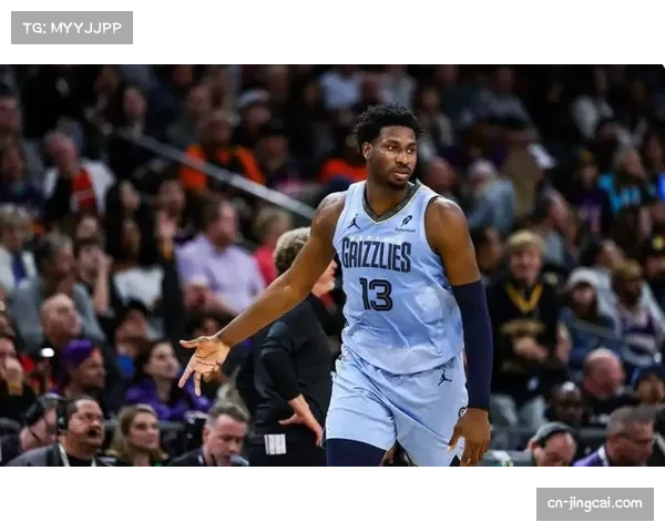 灰熊续约小贾伦杰克逊锁核心 薪资稳步上升近奢侈税边缘