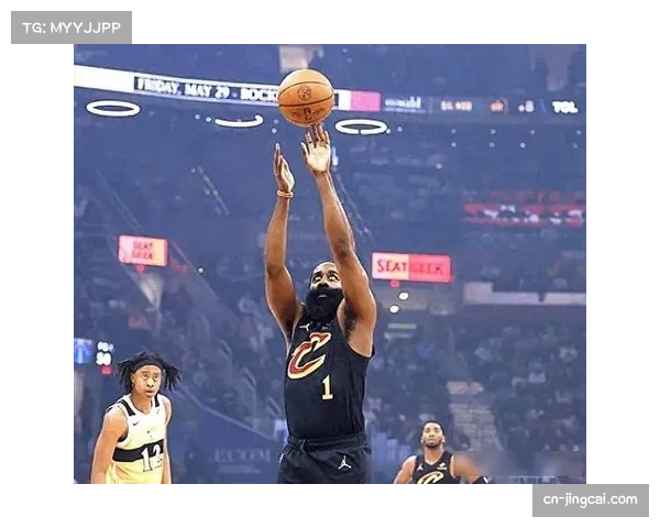 骑士哈登米切尔球权分配问题缓解 季后赛经验价值凸显